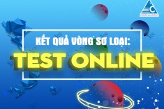 KẾT QUẢ VÒNG SƠ LOẠI - TRẮC NGHIỆM ONLINE