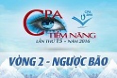 NHÌN LẠI VÒNG 2 CPA TIỀM NĂNG 2016